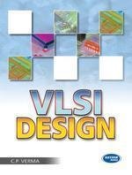 VLSI Design by C P Verma VLSI Design by C P Verma
