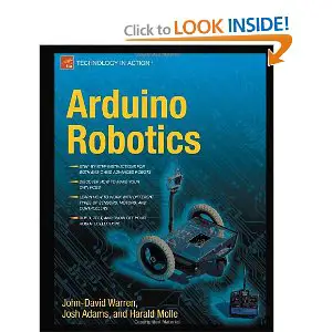 Arduino Robotics by John-David Warren, Josh Adams and Harald Molle